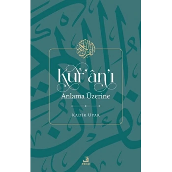 Kuranı Anlama Üzerine