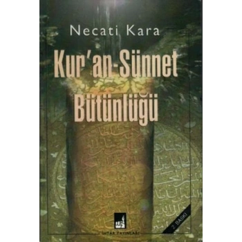 Kuran-Sünnet Bütünlüğü