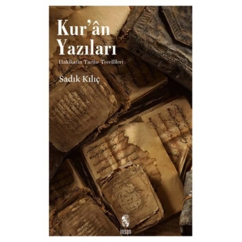 Kuran Yazıları  Hakikatin Tarihe Tecellileri