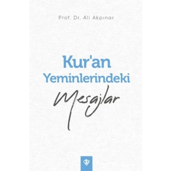 Kur’an Yeminlerindeki Mesajlar