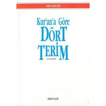 Kur’an’a Göre Dört Terim