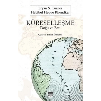 Küreselleşme : Doğu ve Batı