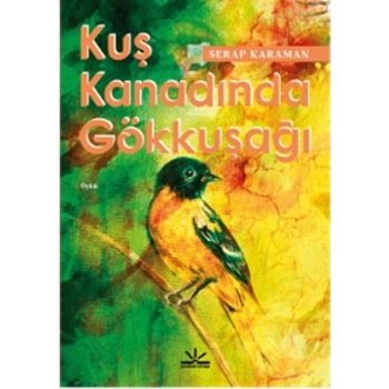 Kuş Kanadında Gökkuşağı