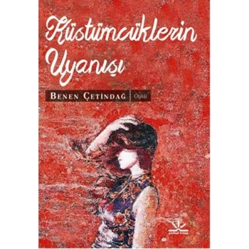 Küstümcüklerin Uyanışı