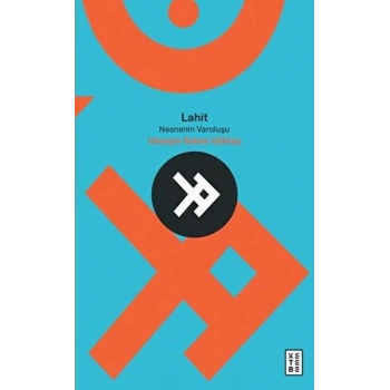 Lahit, Nesnenin Varoluşu