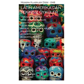 Latin Amerikadan Tekinsiz Öyküler  - Modern Klasikler Dizisi