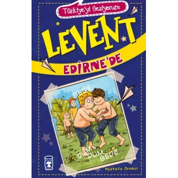 Levent Türkiyeyi Geziyorum - 02 Levent Edirnede