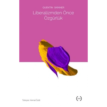 Liberalizmden Önce Özgürlük