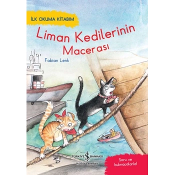 Liman Kedilerinin Macerası - İlk Okuma Kitabım