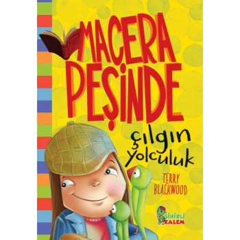 Macera Peşinde Çılgın Çocuk - Ciltli