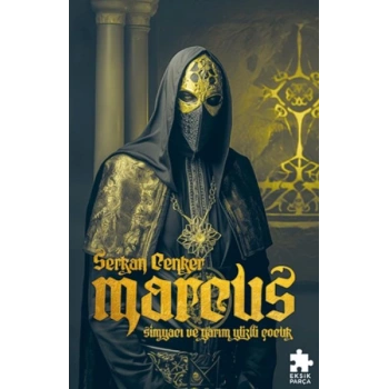 Marcus : Simyacı ve Yarım Yüzlü Çocuk