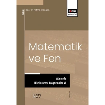 Matematik Ve Fen Alanında Uluslararası Araştırmalar VI