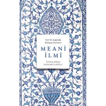 Meani İlmi (KurÂn Işığında Belagat Dersleri)