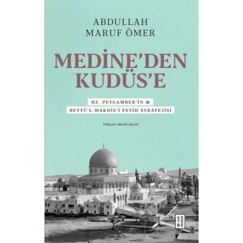 Medine’den Kudüs’e