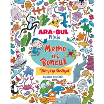 Memo ile Boncuk Dünya’yı  Geziyor - Ara Bul Kitabı