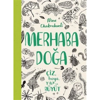 Merhaba Doğa - Çiz Boya Yap ve Büyüt