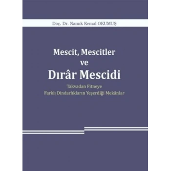 Mescit, Mescitler ve Dırar Mescidi