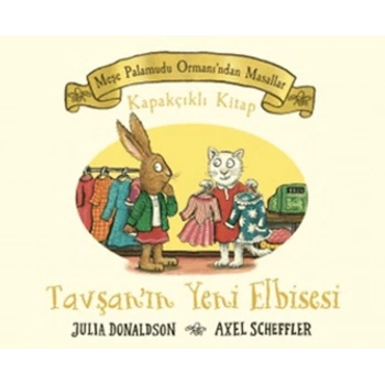 Meşe Palamutu Ormanından Masallar Tavşanın Yeni Elbisesi - Kapakçıklı Kitap