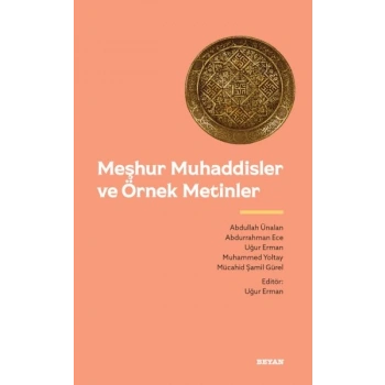 Meşhur Muhaddisler ve Örnek Metinler