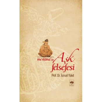 Mevlanada Aşk Felsefesi