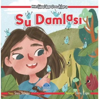 Mevlanadan Çocuklara - Su Damlası