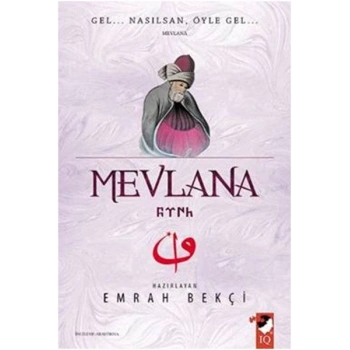 Mevlana - Gel Nasılsan Öyle Gel