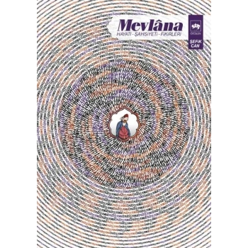 Mevlana - Hayatı, Şahsiyeti, Fikirleri