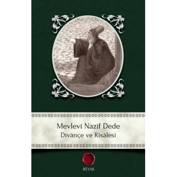 Mevlevi Nazif Dede - Divançe ve Risalesi