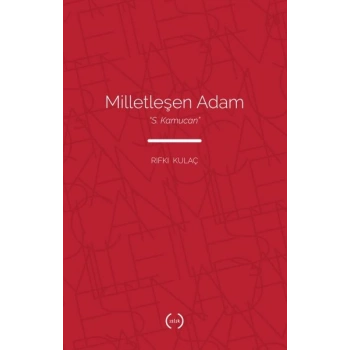 Milletleşen Adam - S. Kamucan