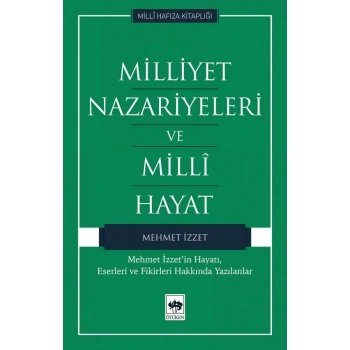 Milliyet Nazariyeleri ve Milli Hayat
