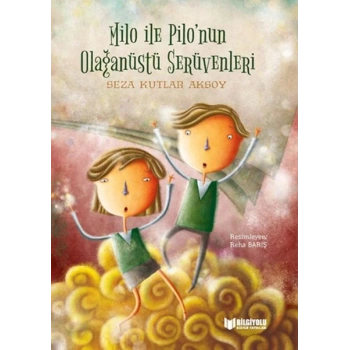 Milo İle Pilonun Olağanüstü Serüvenleri