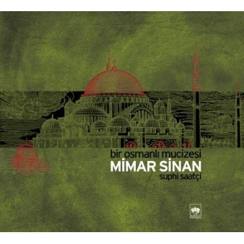 Mimar Sinan Bir Osmanlı Mucizesi
