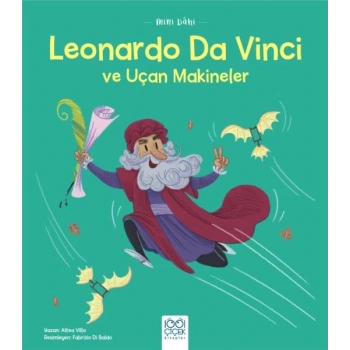 Mini Dahi Leonardo Da Vinci ve Uçan Makineler