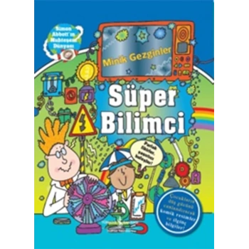 Minik Gezginler - Süper Bilimci