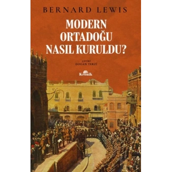 Modern Ortadoğu Nasıl Kuruldu?