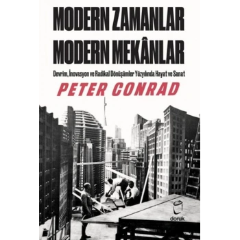 Modern Zamanlar, Modern Mekânlar