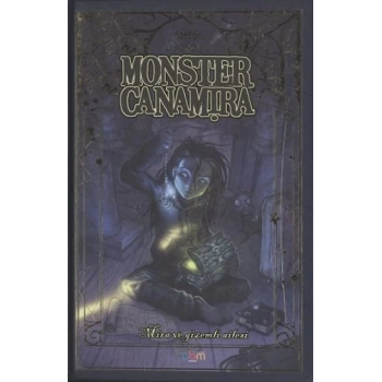 Monster Canamira Mira ve Gizemli Ailesi