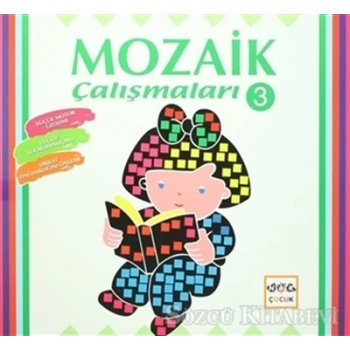 Mozaik Çalışmaları 3