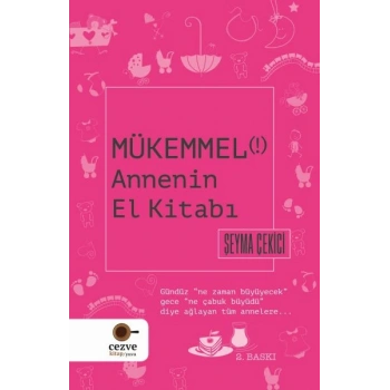 Mükemmel Annenin El Kitabı