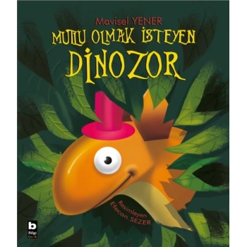 Mutlu Olmak İsteyen Dinozor