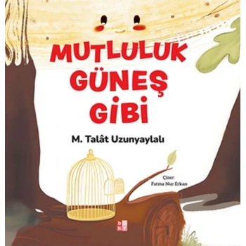 Mutluluk Güneş Gibi