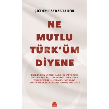 Ne Mutlu Türküm Diyene