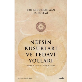 Nefsin Kusurları ve Tedavi Yoları
