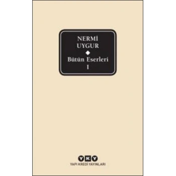 Nermi Uygur - Bütün Eserleri 1