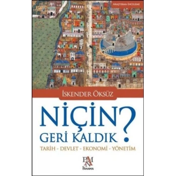 Niçin Geri Kaldık?