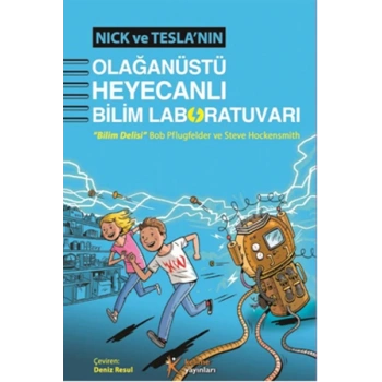 Nick ve Teslanın Olağanüstü Heyecanlı Bilim Laboratuvarı