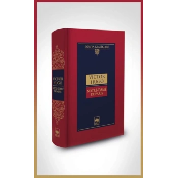 Notre-Dame De Paris-Dünya Klasikleri (Ciltli)