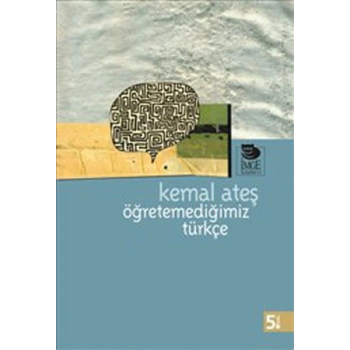 Öğretemediğimiz Türkçe