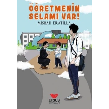 Öğretmenin Selamı Var