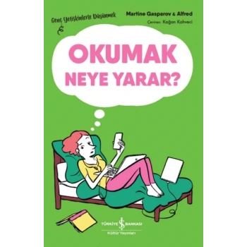 Okumak Neye Yarar? – Genç Yetişkinlerle Düşünmek